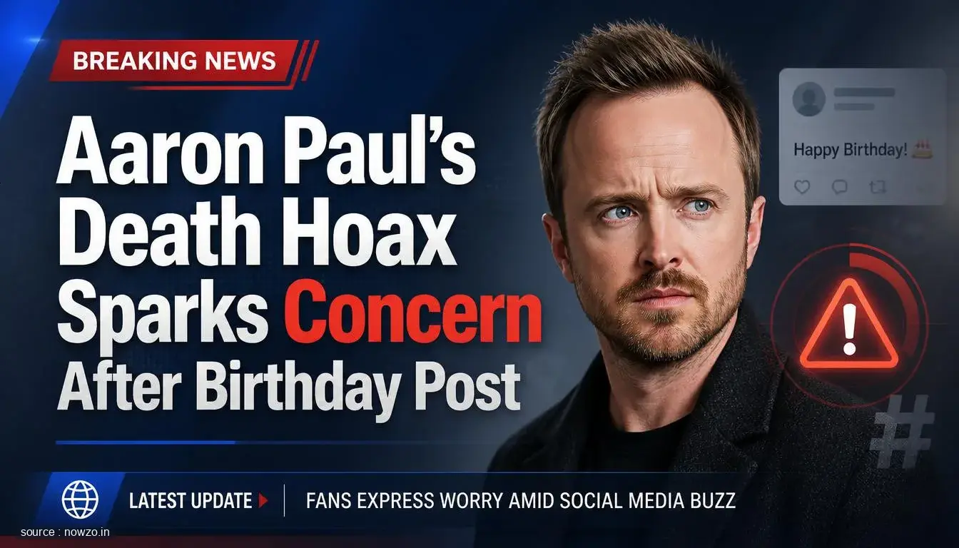 Aaron Paul's Death Hoax Sparks Concern After Birthday Post