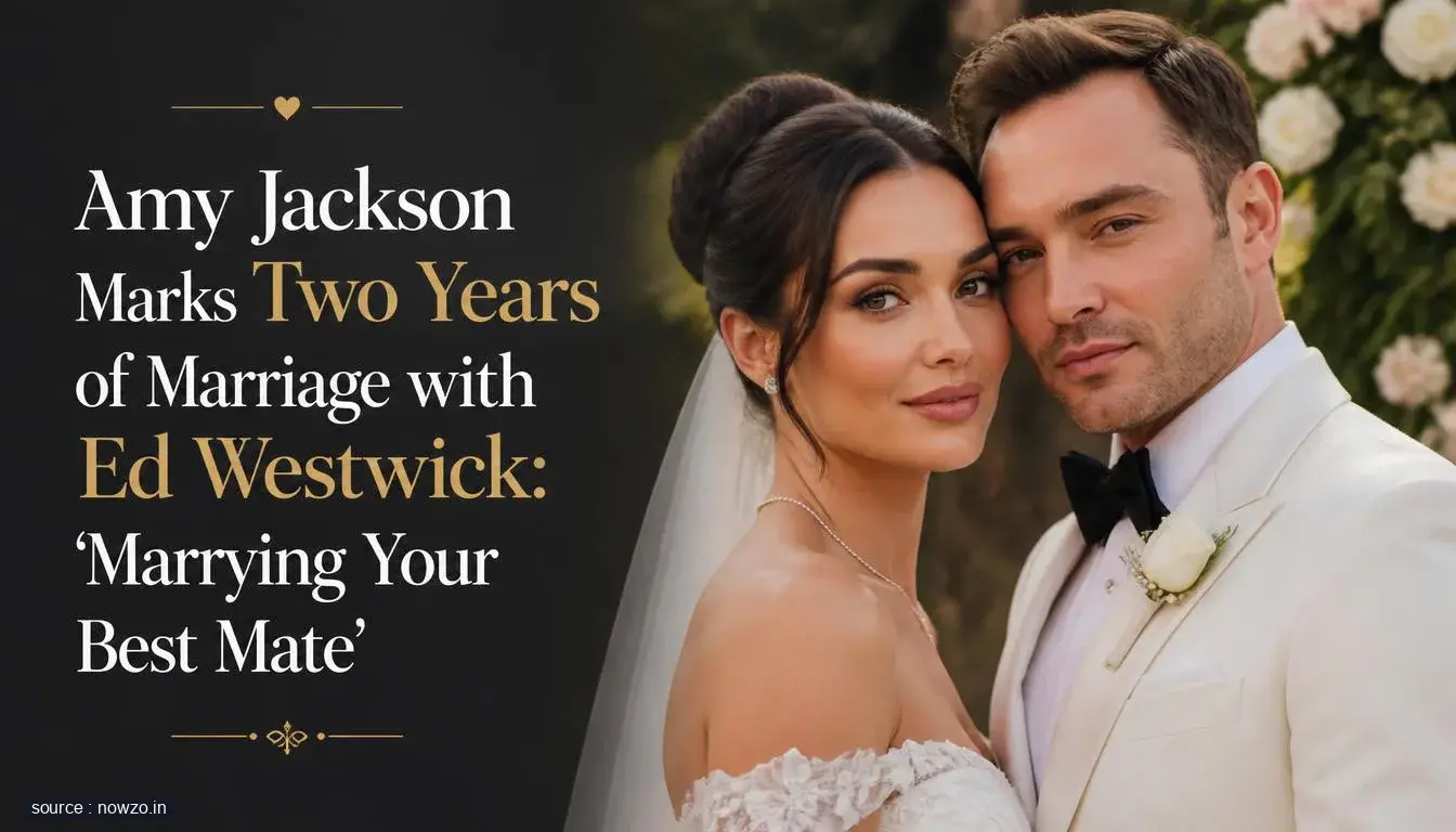 Amy Jackson Ed Westwick 2-Year Marriage Anniversary — Entertainment news