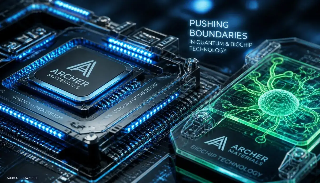 Archer Materials ASX:AXE Quantum Biochip Advancements — Technology news