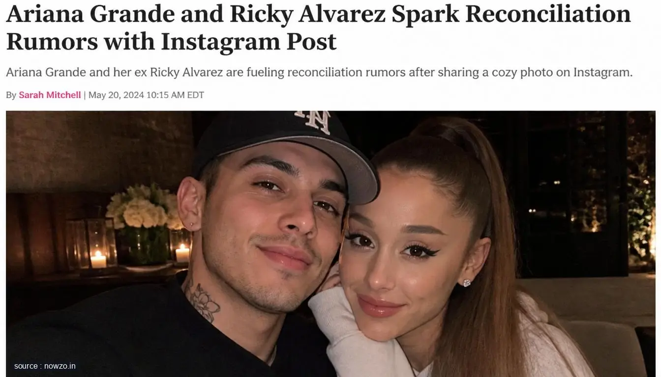 Ariana Grande Ricky Alvarez Reunion Instagram — Entertainment news