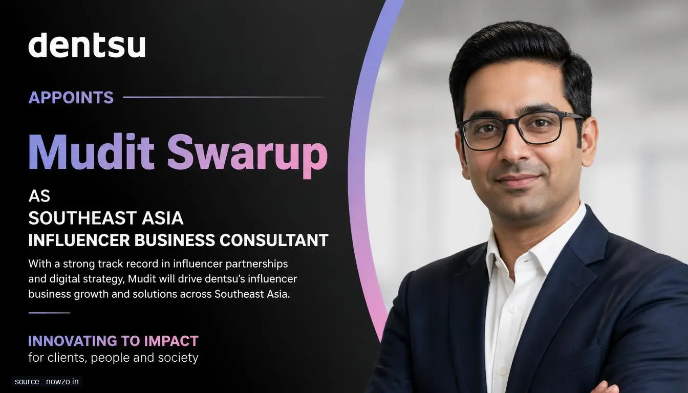Dentsu Hires Mudit Swarup as SEA Influencer Consultant — Business news