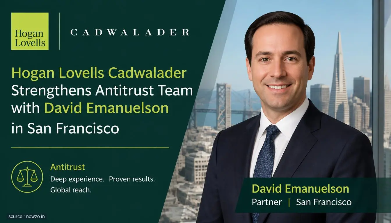 Hogan Lovells Cadwalader Adds David Emanuelson to Antitrust — Business news