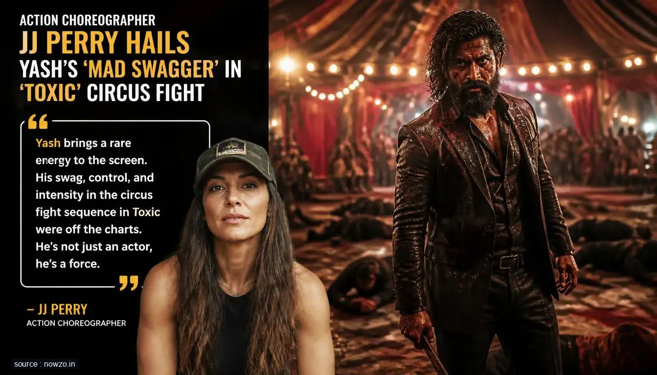 JJ Perry Praises Yash's Circus Fight Scene in Toxic — Entertainment news