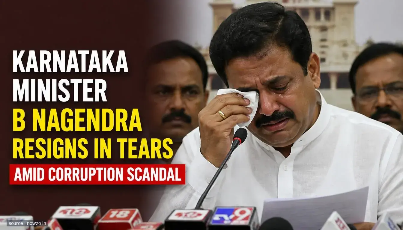 Karnataka Minister B Nagendra Resigns in Tears Amid Corruption Scandal