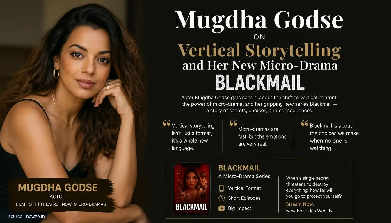 Mugdha Godse on Vertical Storytelling, Blackmail Micro-Drama — Entertainment news