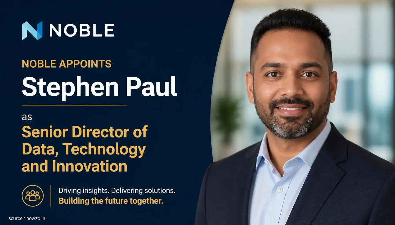 Noble Appoints Stephen Paul as Senior Director — Finance news