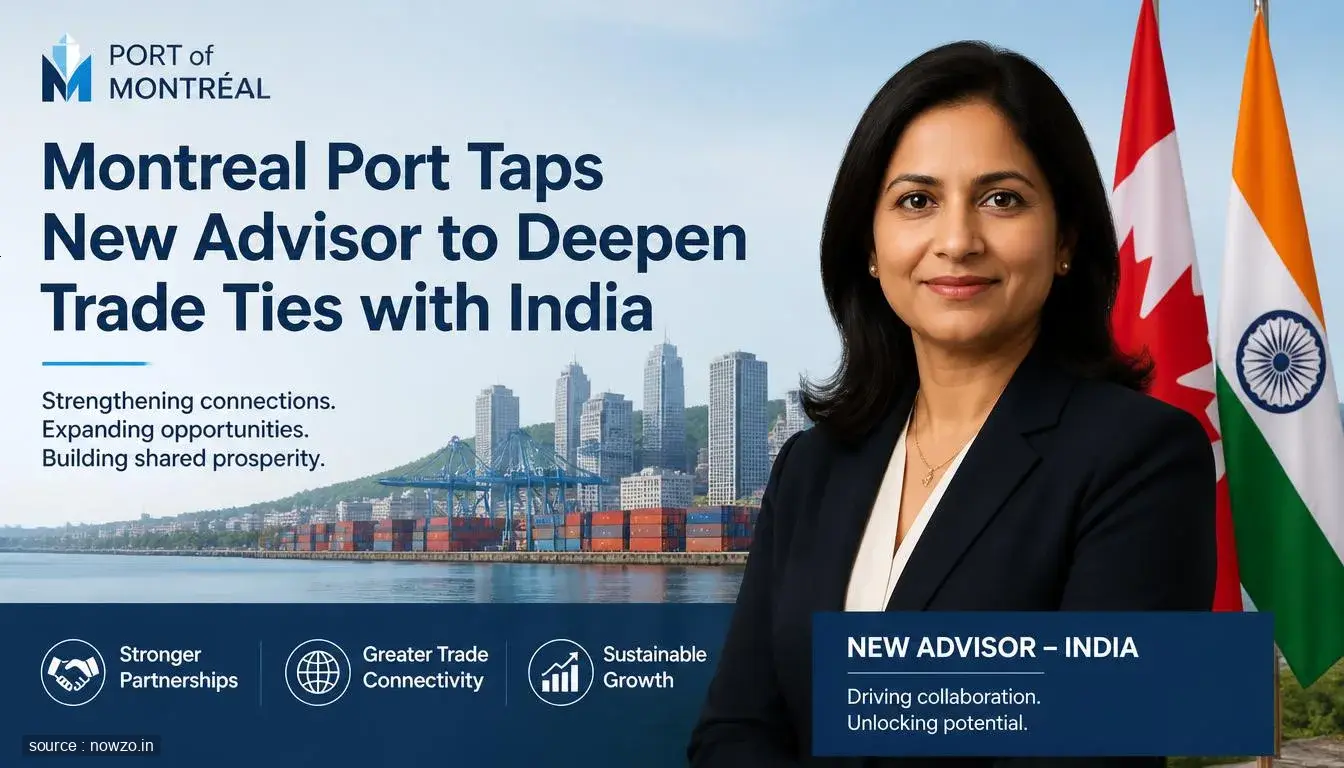 Montreal Port Taps New Advisor to Deepen Trade Ties with India