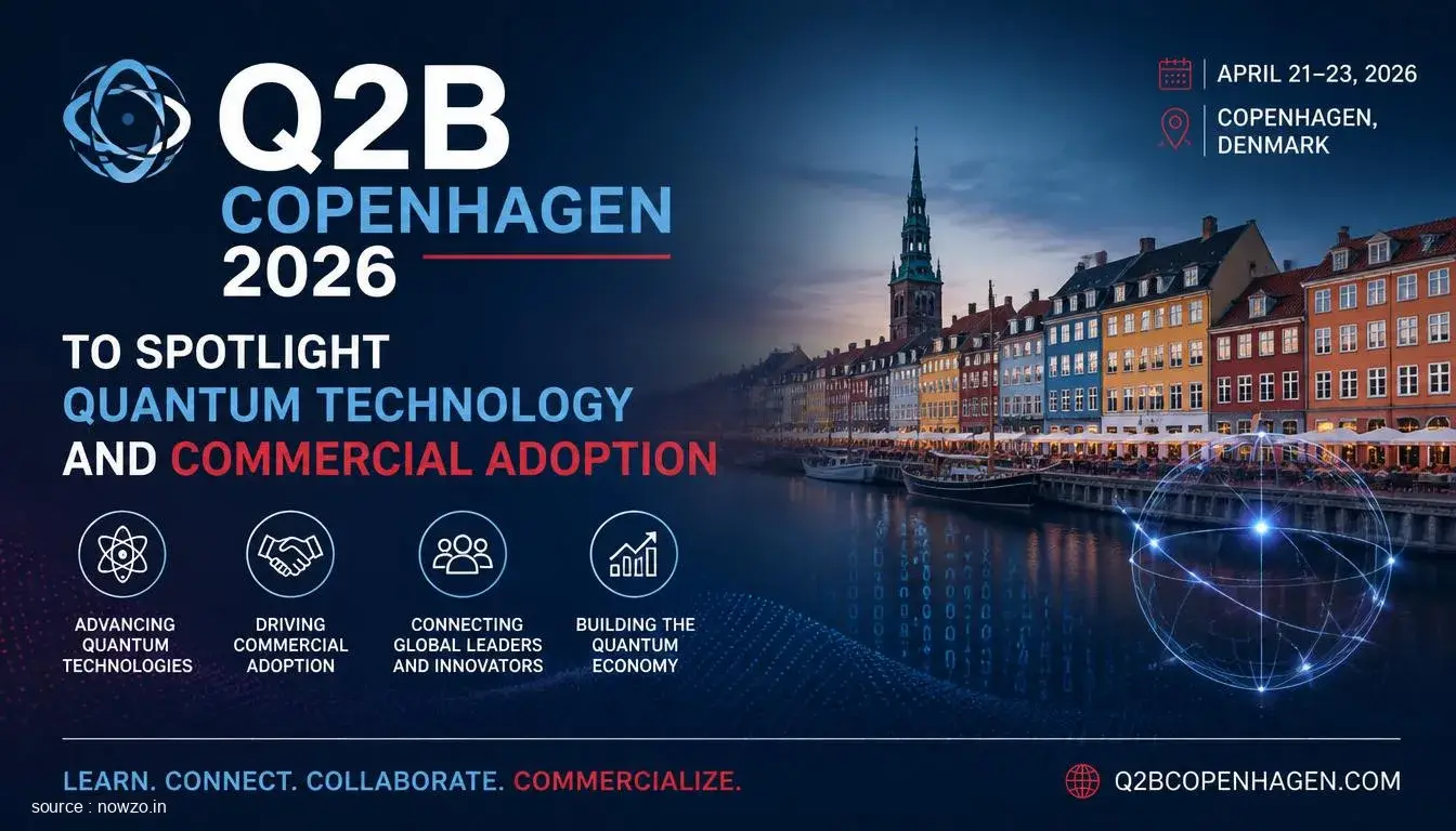 Q2B Copenhagen 2026: Quantum Tech & Commercial Adoption — Technology news