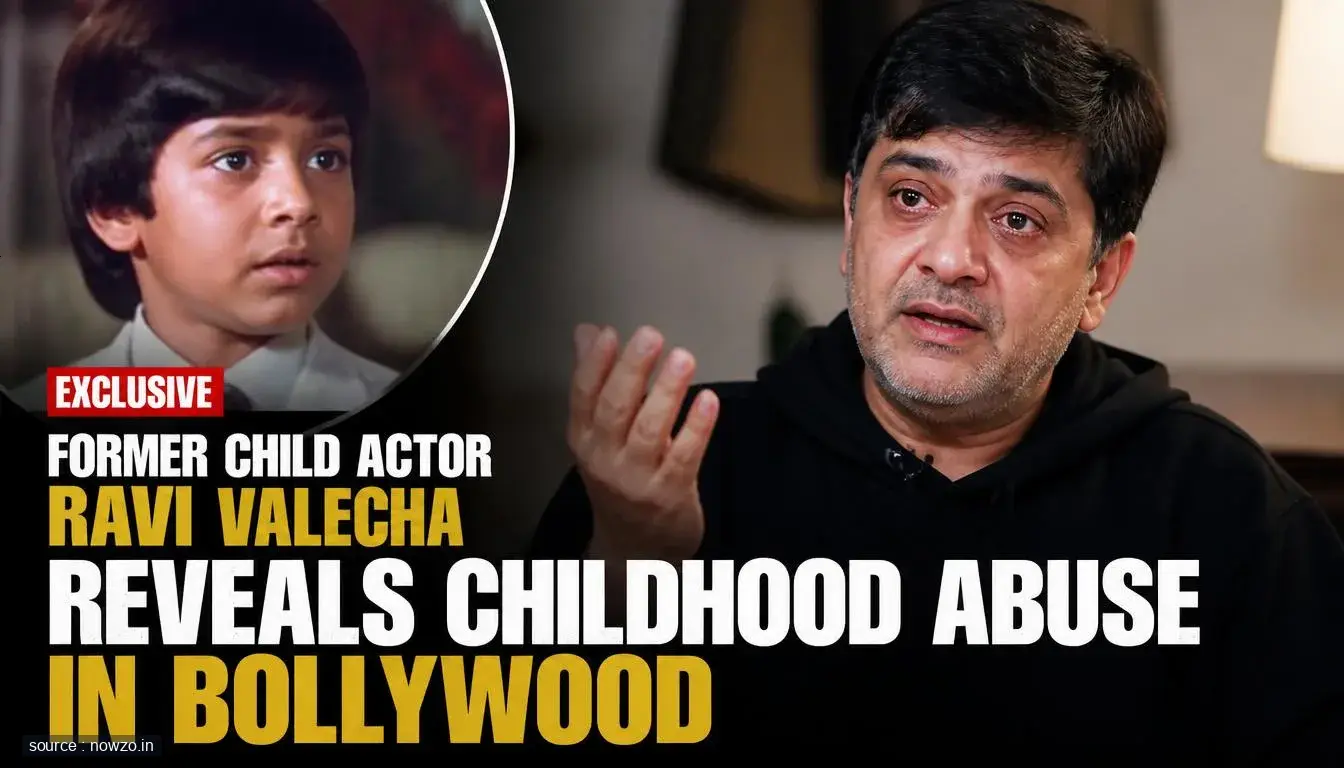 Ravi Valecha Bollywood child actor abuse revelation — Entertainment news