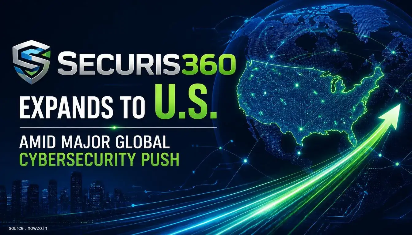Securis360 Expands to U.S. Amid Global Growth — Technology news