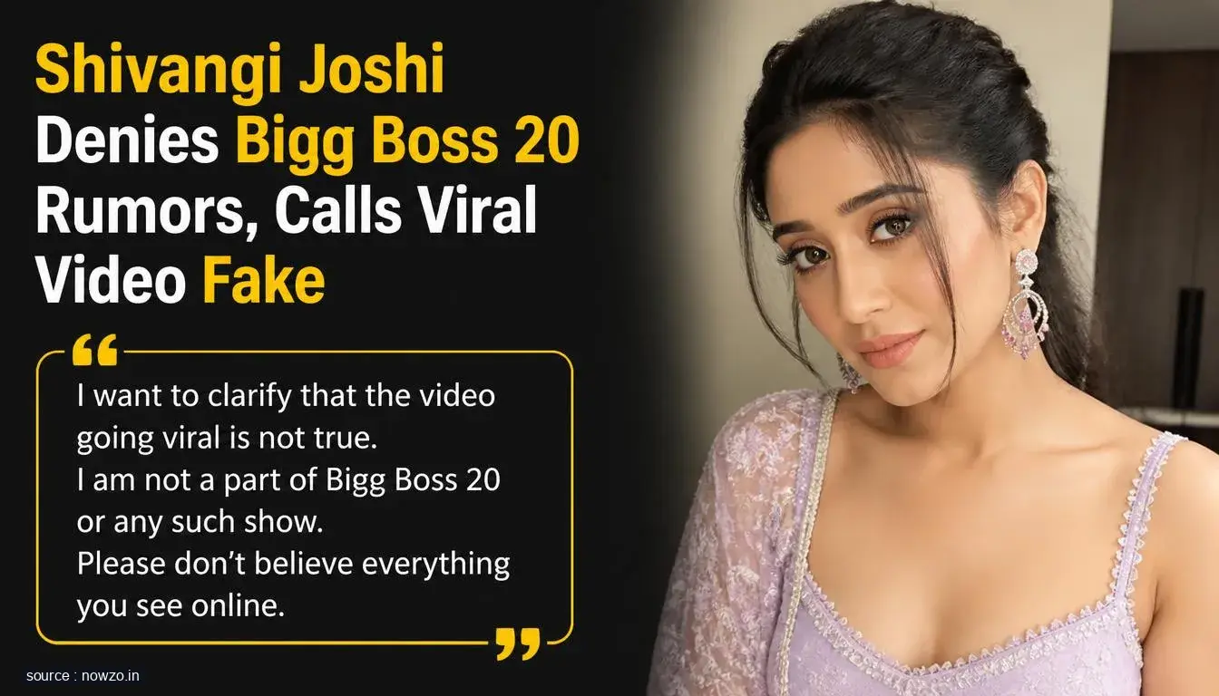 Shivangi Joshi denies Bigg Boss 20 entry, fake video — Entertainment news