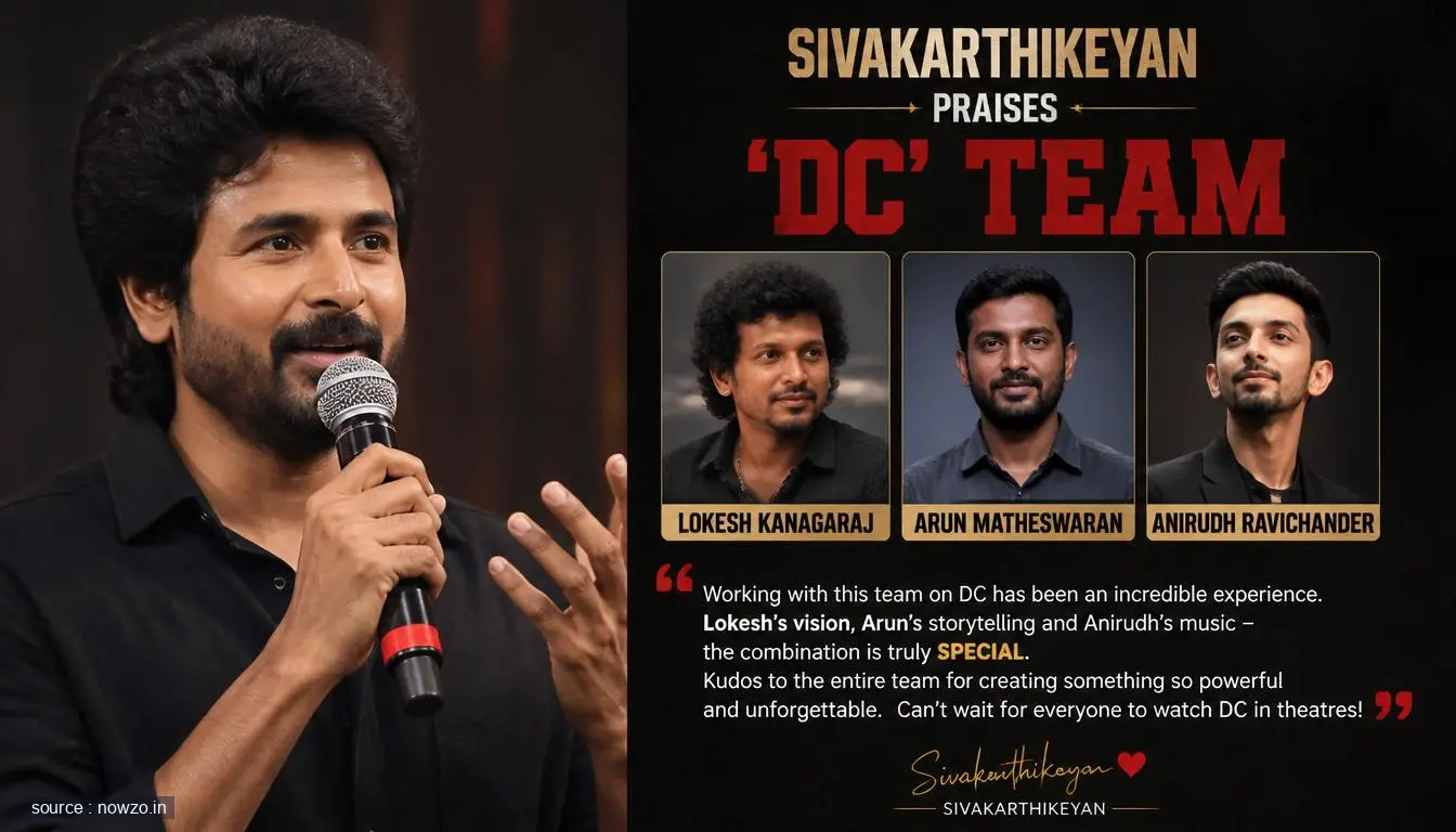 Sivakarthikeyan Lauds 'DC' Team: Lokesh Kanagaraj, Arun Math — Entertainment news