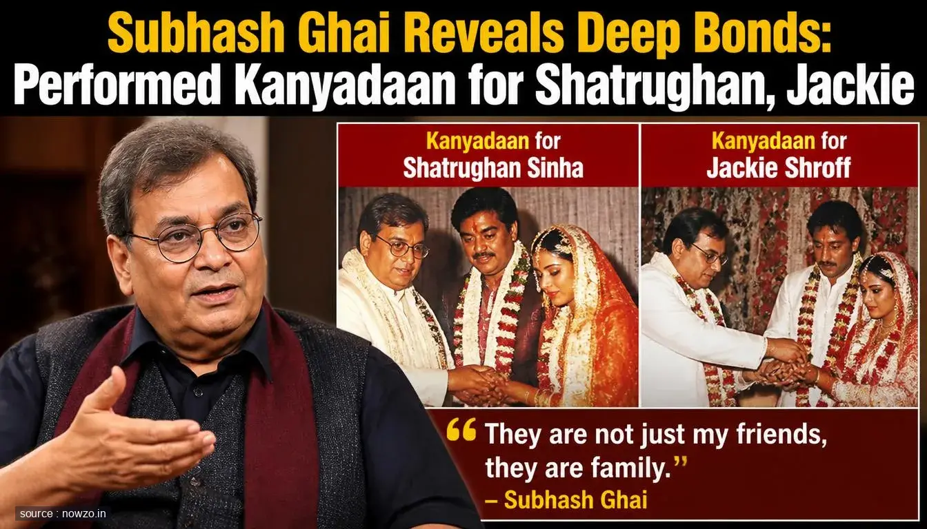 Subhash Ghai Reveals Deep Bonds: Performed Kanyadaan for Shatrughan, Jackie