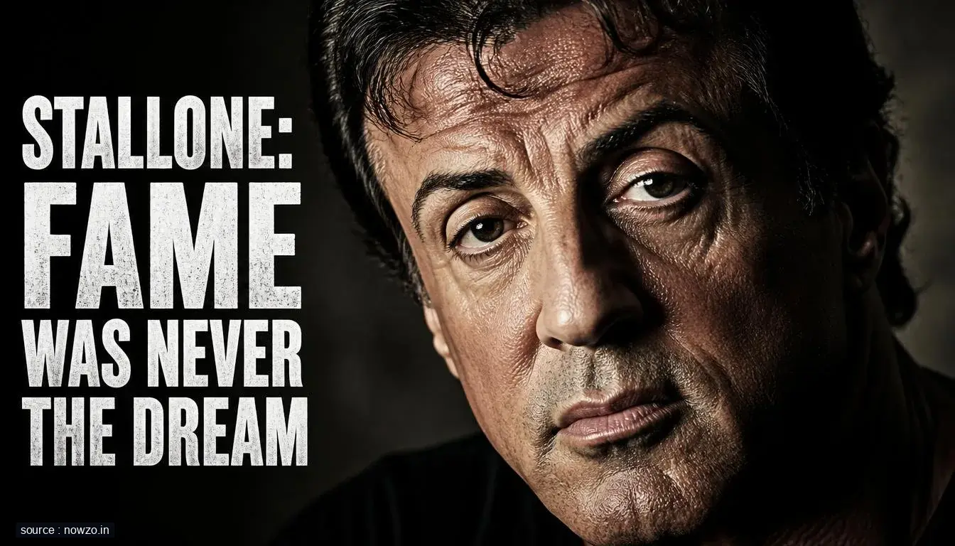 Stallone: Fame Was Never the Dream