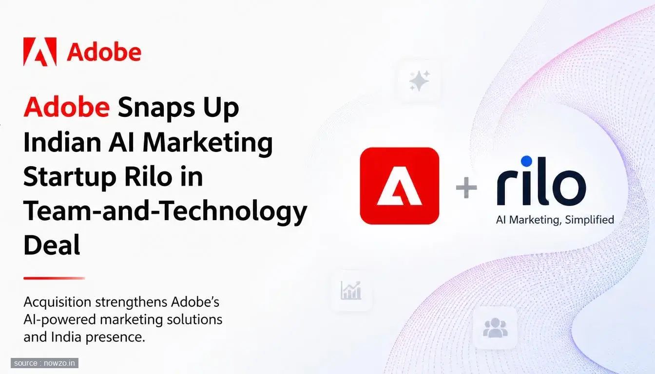 Adobe Snaps Up Indian AI Marketing Startup Rilo in Team-and-Technology Deal