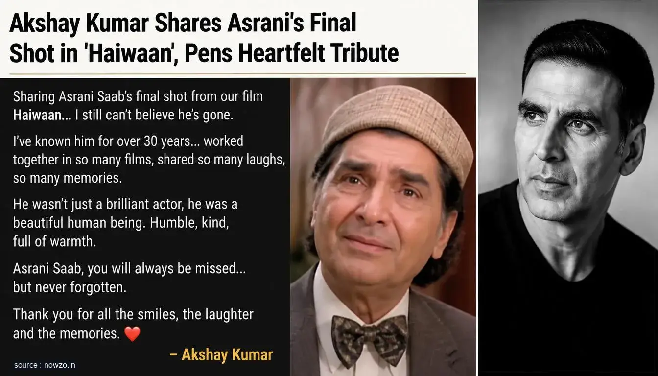 Akshay Kumar Shares Asrani's Final Shot in 'Haiwaan', Pens Heartfelt Tribute