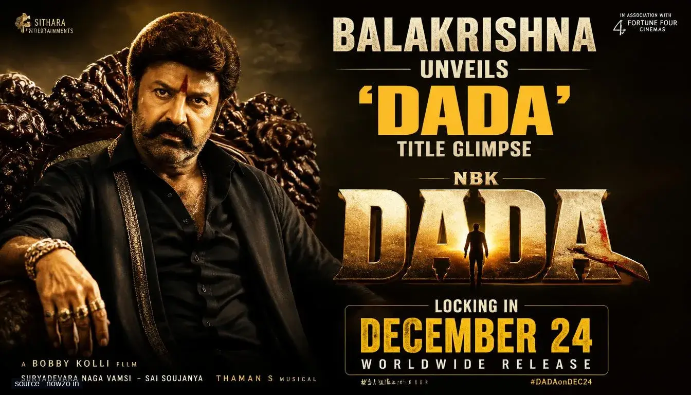 Balakrishna Unveils 'Dada' Title Glimpse, Locking In December 24 Release