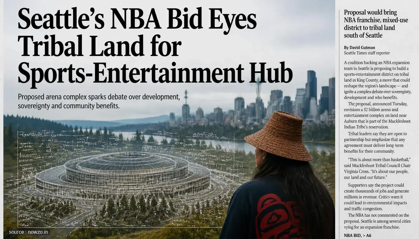 Seattle’s NBA Bid Eyes Tribal Land for Sports-Entertainment Hub