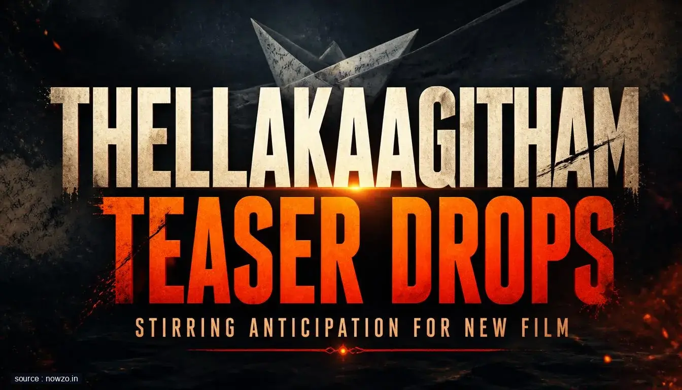 Thellakaagitham Teaser Drops, Stirring Anticipation for New Film